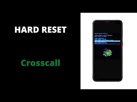 Crosscall : hard reset : réinitialisation à allumage