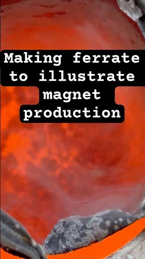 Making ferrate to show how ferrite magnets are made.