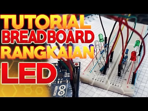 RANGKAIAN LED SEDERHANA MENGGUNAKAN BREADBOARD - DASAR ELEKTRONIKA - TUTORIAL PROJECT BOARD LED
