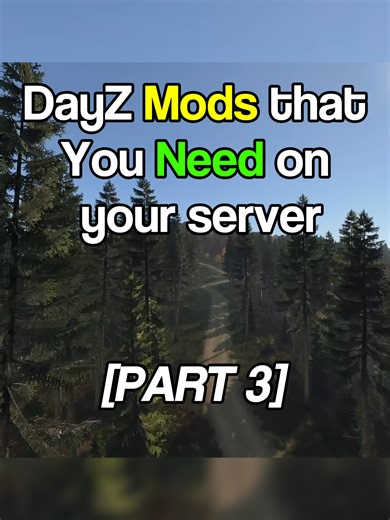Essential DayZ Mods You Can't Miss - Part 3