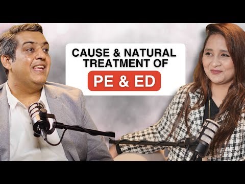 Cause and Natural Treatment for Erectile Dysfunction and Premature Ejaculation