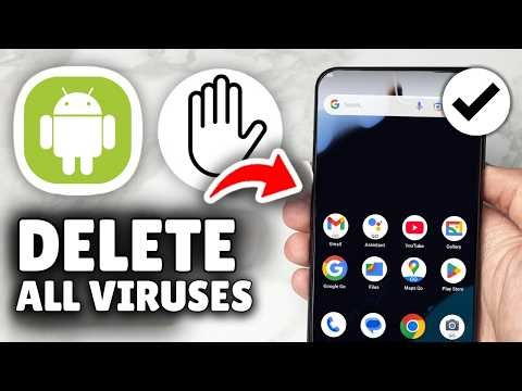 How To Find And Delete All Viruses On Android