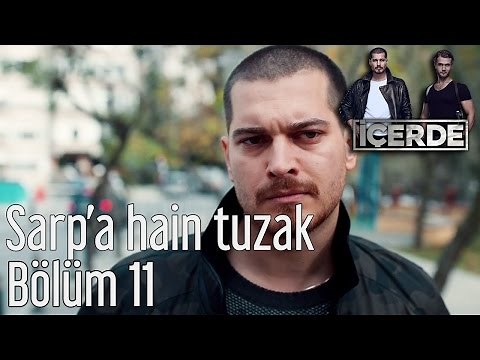 İçerde 11. Bölüm - Sarp'a Hain Tuzak