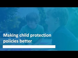 Making child protection policies better