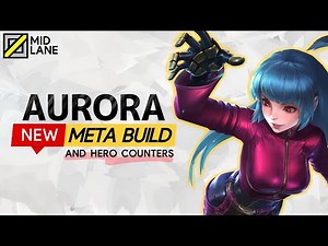 Aurora 2025 New META Build and Best Hero Counters | Mobile Legends