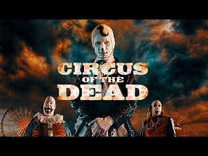 Circus of the Dead | Full Horror Movie | Bill Oberst Jr., Parrish Randall, Chanel Ryan