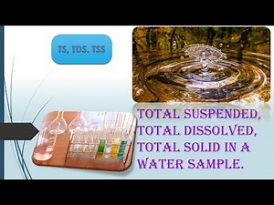 Total solid, Dissolved solid & Suspended solid in a water sample | Test of water