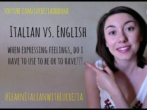 Italian for absolute beginners: expressing feelings and needs