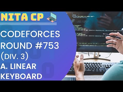 #753 Div. 3 A. Linear Keyboard Solution | Codeforces | NITA CP