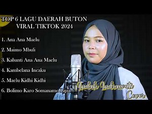 TOP 6 LAGU DAERAH BUTON VIRAL 2024 - COVER INDAH INDRAWATI