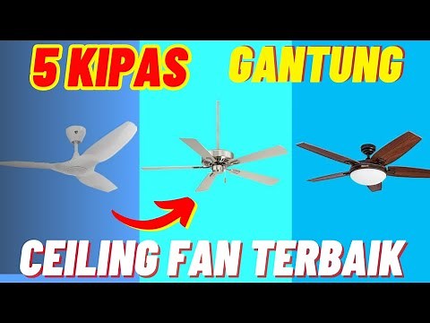 5 KIPAS ANGIN GANTUNG TERBAIK!