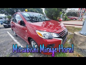 2021 Mitsubishi Mirage Horn!