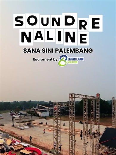 Soundrenaline Sana Sini Palembang 19 September 2026
