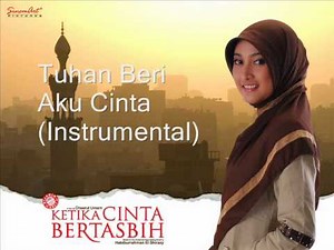 Tuhan Beri Aku Cinta (Instrumental)