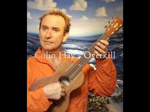 Colin Hay - Overkill [Lyrics]