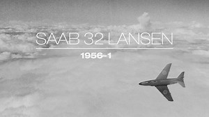 In addition to its advanced electronics the Saab 32 Lansen (1956-78) was the first aircraft in the Swedish Air Force to have a built-in radar. | Saab