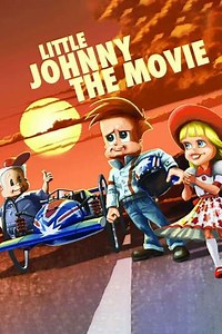 Little Johnny The Movie (2011) - Movie