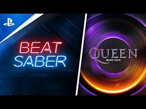 Beat Saber | PlayStation Showcase: PS VR2 Reveal Trailer and Queen Music Pack Announcement | PS VR2