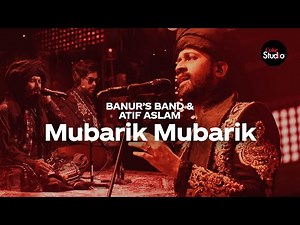 Coke Studio Season 12 | Mubarik Mubarik | Atif Aslam & Banur's Band