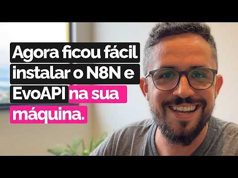 Como Instalar o N8N e Whatsapp (Evolution API) na sua máquina localmente. (Guia Completo)