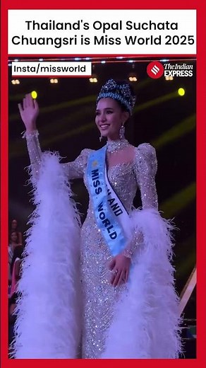 Thailand’s Opal Suchata Chuangsri crowned Miss World 2025