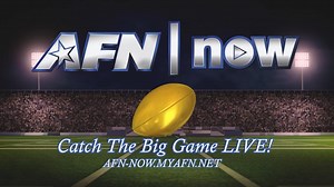 The Big Game is here! Download the AFN Now app to catch The Big Game LIVE! | AFN Kaiserslautern