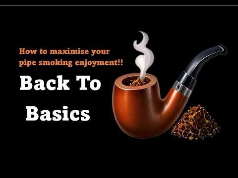 Back To Basics | 1st Pipe | bowl shape Vs leaf cut & genre | Packing | lighting | tamping, etc..