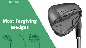 The 10 Most Forgiving Wedges for 2026