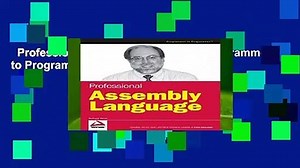 Professional Assembly Language (Programmer to Programmer) Complete
