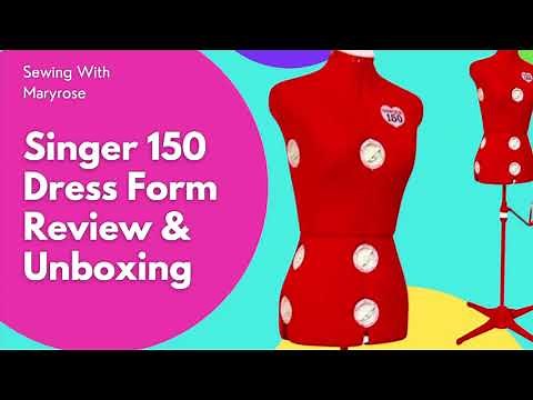 Singer Dress Form | Adjustable Singer 150 | Review and Unboxing #sewingwithmaryrose