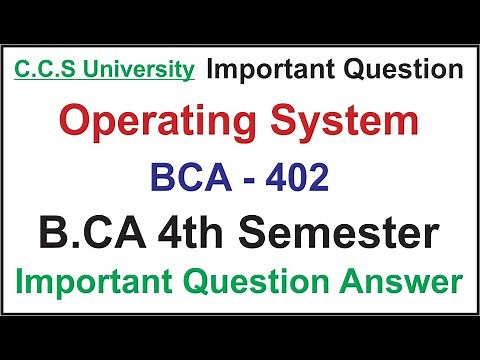 Operating System Important Question Answer For BCA 4th Semester | BCA-402 | CCSU