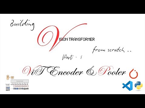 ViT Encoder and Pooler (theory + code) | Building ViT from scratch Part-5