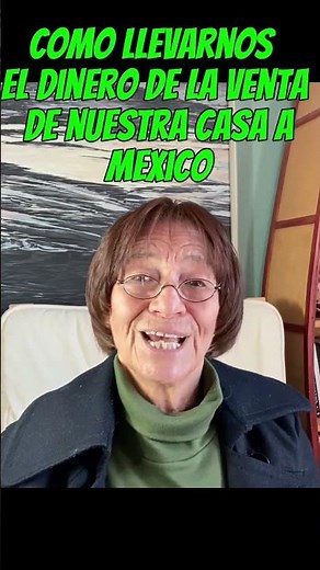 VENDISTE TU CASA? Como llevarse grandes cantidades de dinero A MEXICO Banco un USA Y MEXICO