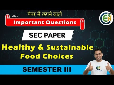 Healthy and Sustainable Food Choice Important Questions | Healthy and Sustainable Food Choice Sem 3