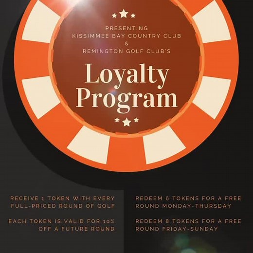 Just a quick reminder about our great loyalty program! Make sure to grab your poker chip at check in and use it for discounts off of future rounds here at Kissimmee Bay and Remington! | Kissimmee Bay Country Club