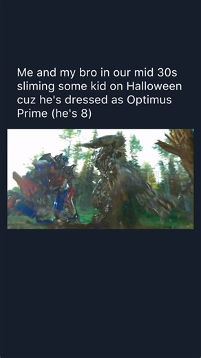 RASCALS on Instagram: "Step 1: it’s halloween and bro pulls up dressed as optimus prime Step 2: we lock eyes and realize the costume is way too accurate Step 3: our inner child activates and the movie music starts playing Step 4: we stand there absolutely overreacting in our heads Step 5: then we remember he’s 8 and just say “nice costume lil bro” #Bruh #Lmao #Rascals"