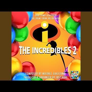 Here Comes Elastigirl (From "The Incredibles 2")