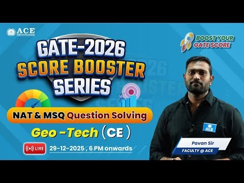 GATE 2026:Civil Engg. | Geo Tech | Score Booster Series | NAT & MSQ Question Solving | ACE Online