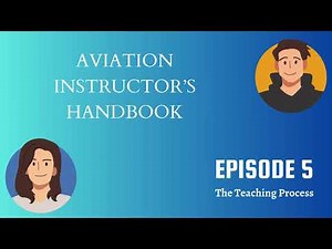 FAA AIH 5: The Teaching Process (Chapter 5) | #aviation #pilottraining