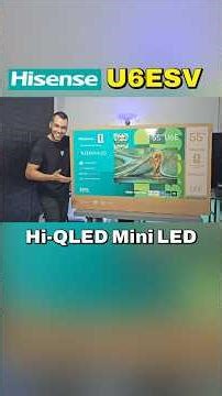 Hisense U6ESV Mini LED Full-Array Local Dimming #shorts #hisense #tecnologia #smarttv