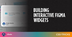 Building Interactive Figma Widgets | CSS-Tricks