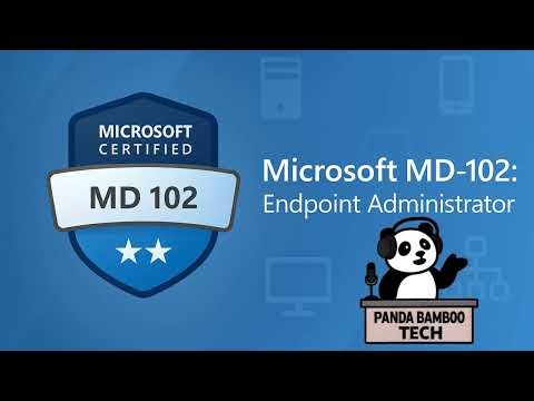 MD-102 Full Course | Pass the Microsoft Endpoint Administrator Exam in 2026