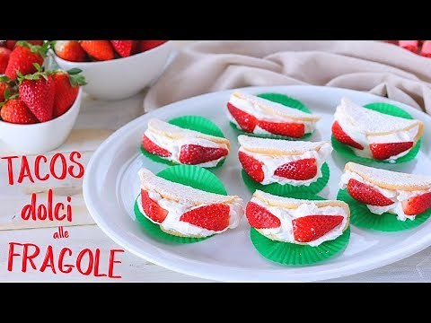 STRAWBERRIES SWEET TACOS BY BENEDETTA - Easy Recipe