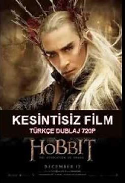 Hobbit 2 Smaug'un Çorak Toprakları Türkçe Dublaj