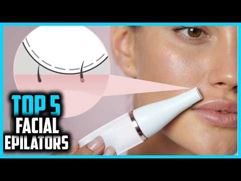 ✅ Top 5 Best Facial Epilators 2026