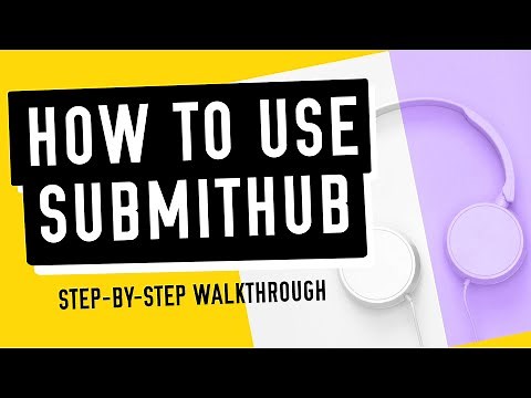 How to Use Submithub - A step-by-step walkthrough for DIY musicians and Record Labels [2023]