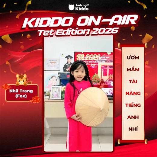 🎉🌸 BÀI DỰ THI KIDDO ON-AIR: TẾT EDITION 2026 – BÉ NHÃ TRANG (FOX) 🌸🎉 Tết trong mắt con là những ngày thật ấm áp, rộn ràng và ngập tràn yêu thương ❤️ Trong video dự thi lần này, bé Nhã Trang (Fox) đã tự tin chia sẻ cho mọi người về ngày Tết – nơi có gia đình quây quần, có những hoạt động quen thuộc ngày Xuân và rất nhiều khoảnh khắc khiến con cảm thấy hạnh phúc. Không chỉ đơn thuần là một bài nói tiếng Anh, đây còn là cách con chia sẻ cảm xúc, suy nghĩ và góc nhìn hồn nhiên của mình về Tết, b