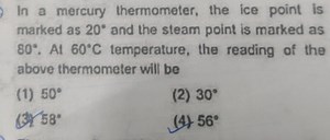 In a mercury thermometer, the ice point is marked as 20∘ and th... | Filo
