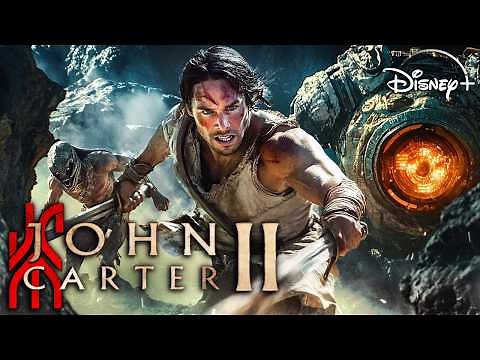 JOHN CARTER 2 Teaser (2025) With Lynn Collins & Taylor Kitsch