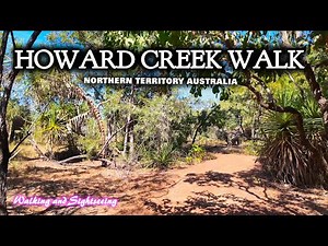 Howard Springs Nature Park 🦘 Darwin Northern Territory Australia 🇦🇺 BUSH WALK HOWARD CREEK 🪃🕵‍♂️🕵‍♀️